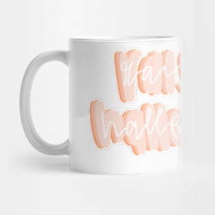 Raise a hallelujah Mug